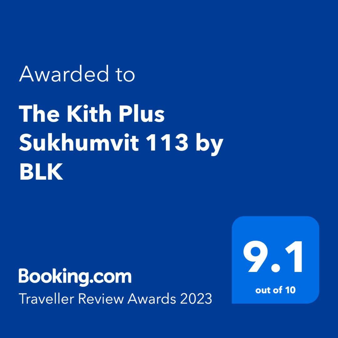 The Kith Plus Sukhumvit 113 By Blk Banguecoque Exterior foto